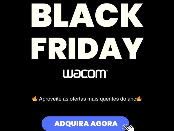 🔥 A Black Friday Wacom que você estava esperando chegou 🔥