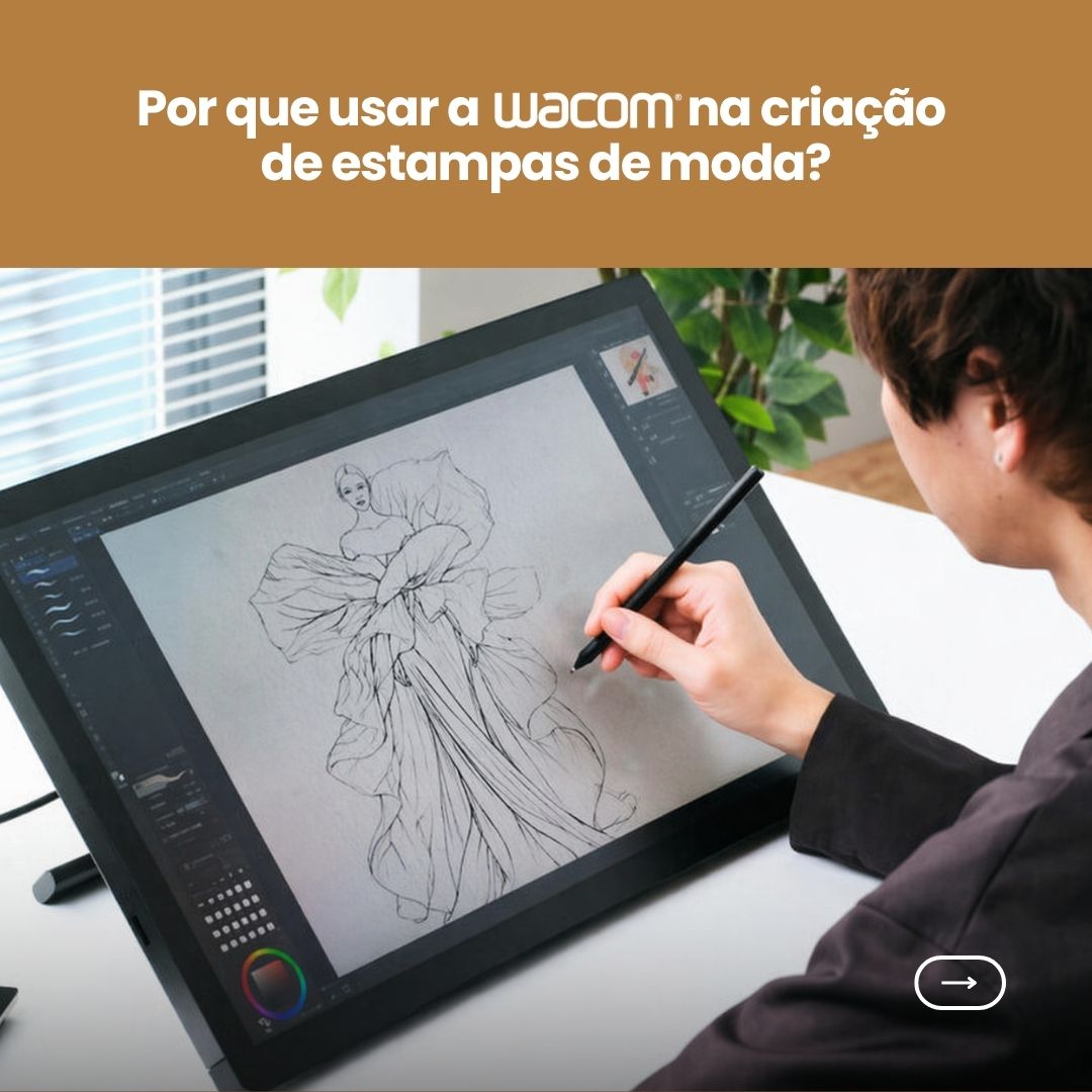 Por que usar a Wacom na criação de estampas de moda?