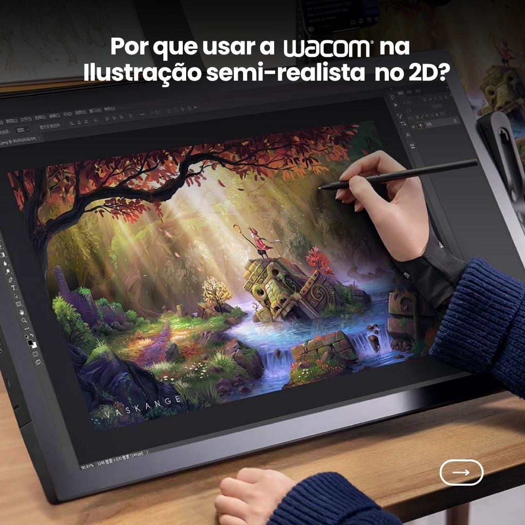 Por que usar a Wacom na ilustração semi-realista no 2D?